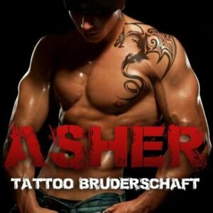 Asher (Tattoo Bruderschaft, #1)