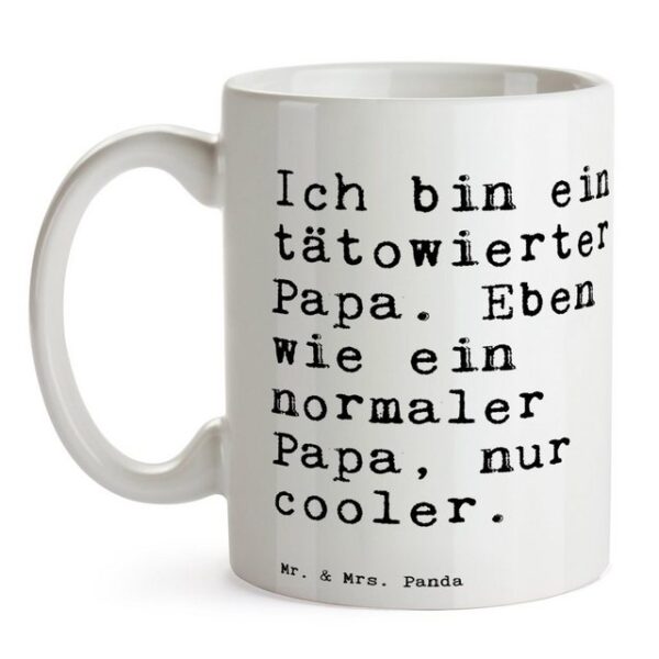 Mr. & Mrs. Panda Tasse Ich bin ein tätowierter... - Weiß - Geschenk, Tattoos, Weisheiten, Zi, Keramik