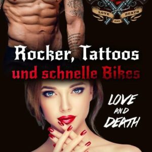 Rocker, Tattoos und schnelle Bikes. Love and Death