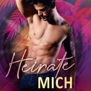 Tattoos & Temptation: Heirate mich