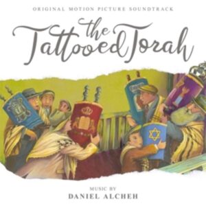The Tattooed Torah: Original Motion Picture Soundt