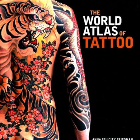 The World Atlas of Tattoo