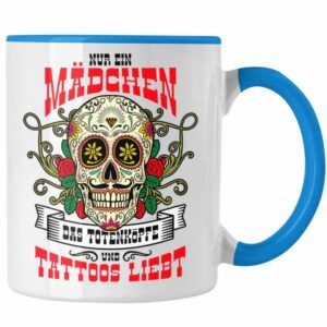 Trendation Tasse Trendation - Tattoo Frau Geschenk Nur Ein Mädchen Das Totenköpfe und T