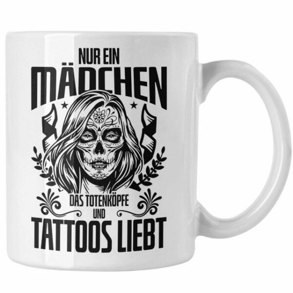 Trendation Tasse Trendation - Tattoo Frauen Geschenk Nur Ein Mädchen Das Totenköpfe und