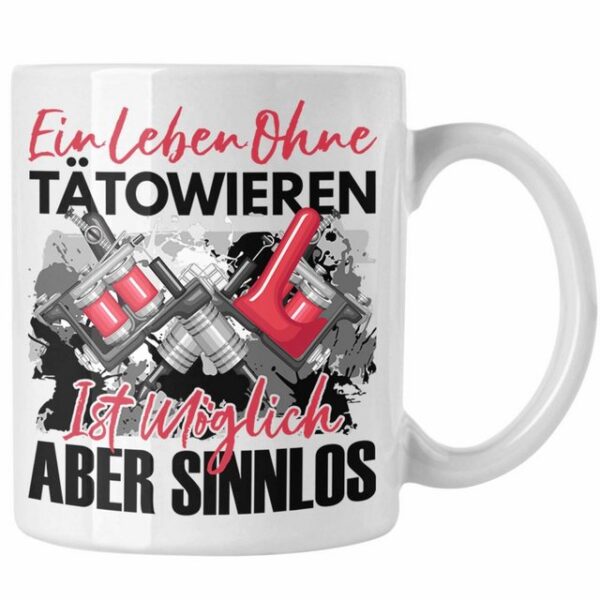 Trendation Tasse Trendation - Tattoo Tasse Geschenk Spruch Tattoowierer Geschenkidee Ei