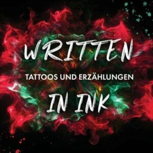 Written in Ink - Tattoos und Erzählungen