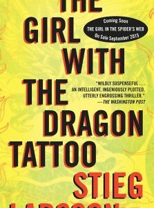 The Girl with the Dragon Tattoo: A Lisbeth Salander Novel