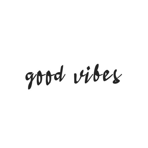 Good Vibes